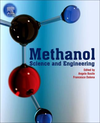 Methanol : Science and Engineering