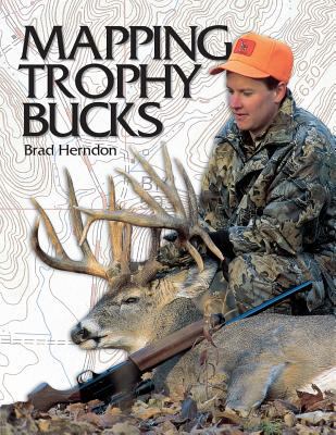 Mapping Trophy Bucks : Using Topographic Maps to Find Deer