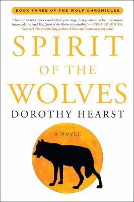 Spirit of the Wolves : A Novel