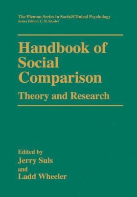 Handbook of Social Comparison : Theory and Research