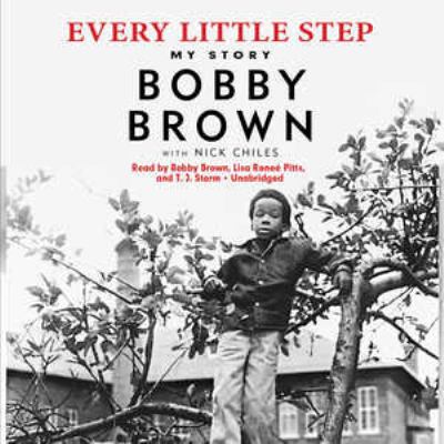 Every Little Step : My Story