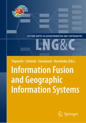 Information Fusion and Geographic Information Systems : Proceedings of the Fourth International Workshop, 17-20 May 2009