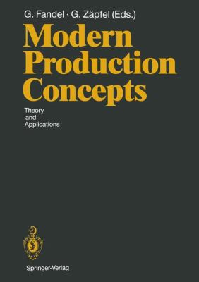 Modern Production Concepts : Theory and Applications