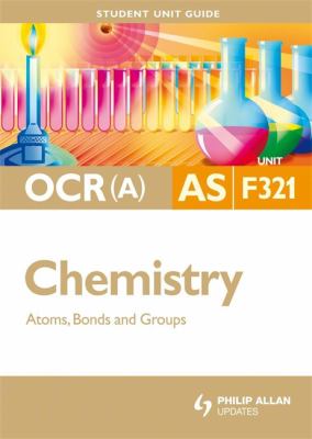 Chemistry : Atoms, Bonds and Groups