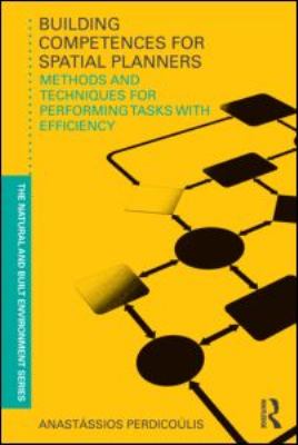 Building Competences for Spatial Planners : Methods and Techniques for Performing Tasks with Efficiency