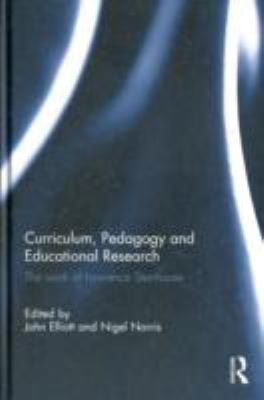 Curriculum, Pedagogy and Educational Research : The Work of Lawrence Stenhouse