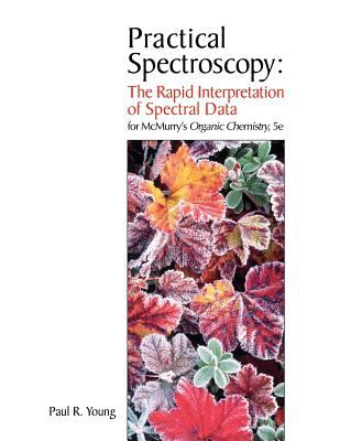 Practical Spectroscopy : The Rapid Interpretation of Spectral Data