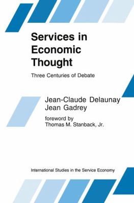 Services in Economic Thought : Three Centuries of Debate