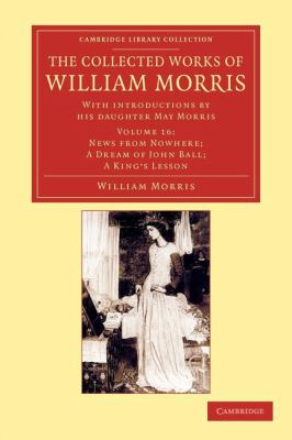 The Collected Works of William Morris : With Introductions by His Daughter May Morris