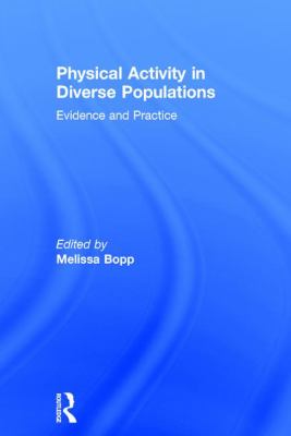 Physical Activity in Diverse Populations : Evidence and Practice