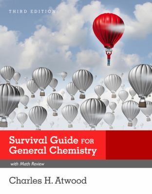 Survival Guide for General Chemistry with Math : How to Get an A