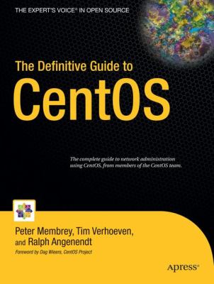 The Definitive Guide to CentOS