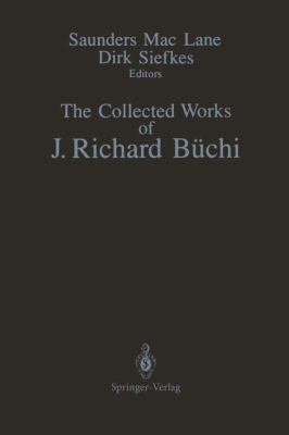 The Collected Works of J. Richard Büchi