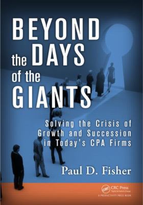 Beyond the Days of the Giants : Navigating the Succession Crisis in Public Accounting