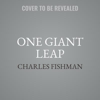 One Giant Leap : The Impossible Mission That Flew Us to the Moon