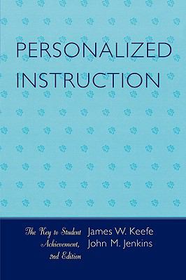 Personalized Instruction : The Key to Student Achievement