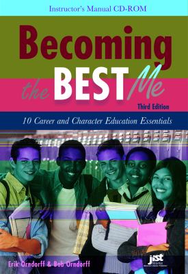 Becoming the Best Me Instructor's Manual on CD-ROM, Third Edition