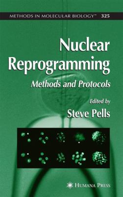Nuclear Reprogramming : Methods and Protocols