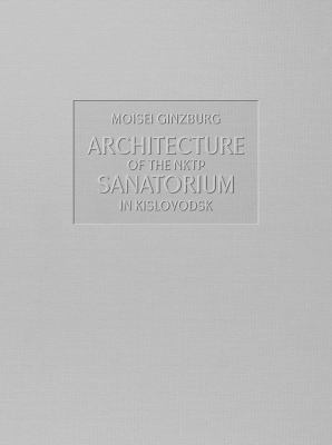 Architecture of the NKTP Sanatorium in Kislovodsk