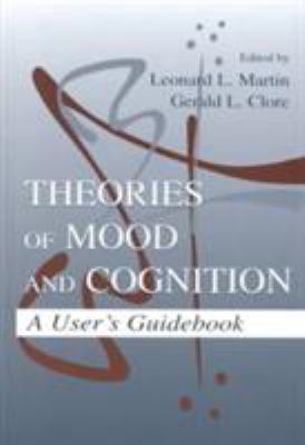 Theories of Mood and Cognition : A User's Guidebook