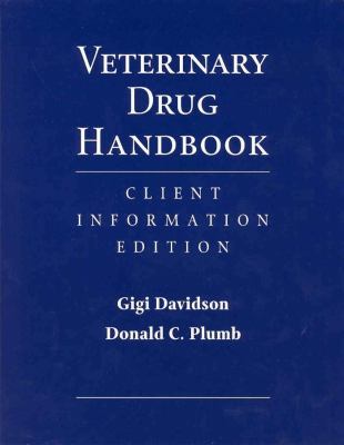 Veterinary Drug Handbook : Client Information Edition