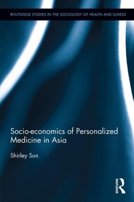 Socio-Economics of Personalized Medicine in Asia