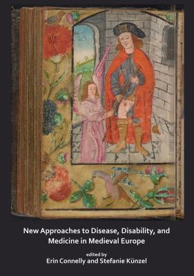 Disease, Disability and Medicine in Medieval Europe