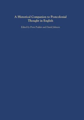 A Historical Companion to Postcolonial Thought in English