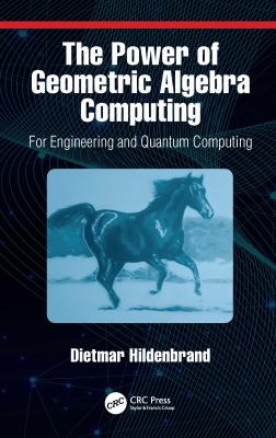 The Power of Geometric Algebra Computing for Engineering and Quantum Computing
