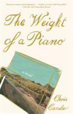 The Weight of a Piano : A Novel
