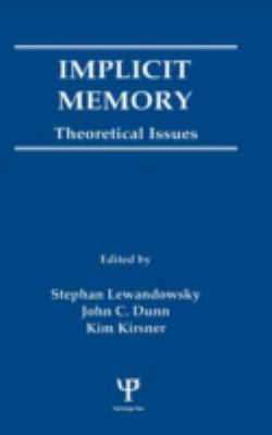Implicit Memory : Theoretical Issues