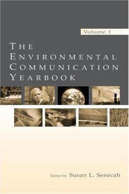 The Environmental Communication Yearbook : Volume 1