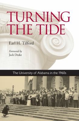 Turning the Tide : The University of Alabama in The 1960s