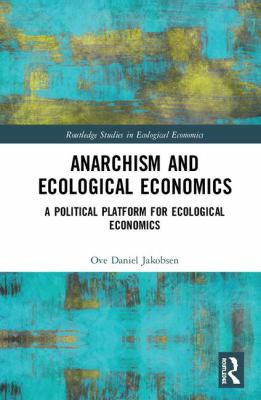 Anarchism and Ecological Economics