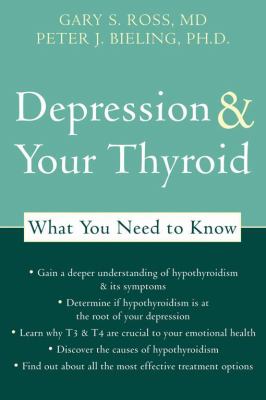 Depression and Your Thyroid : What You Need to Know