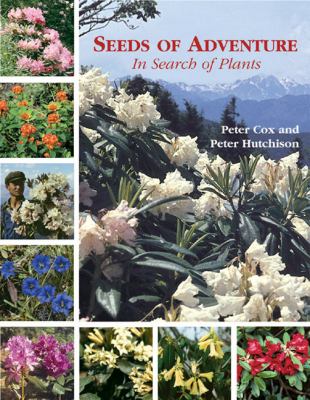 Seeds of Adventure : In Search of Plants