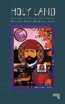 Unholy Land : An Unconventional Guide to Israel