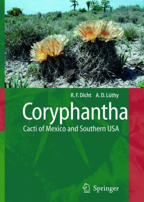 Coryphantha : Cacti of Mexico and Southern USA
