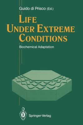 Life under Extreme Conditions : Biochemical Adaptation