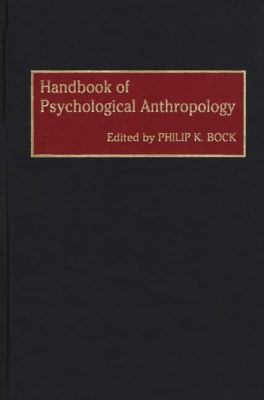 Handbook of Psychological Anthropology