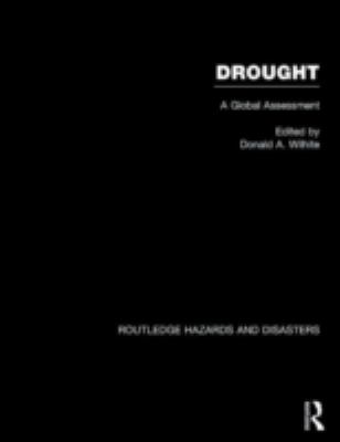 Droughts : A Global Assesment
