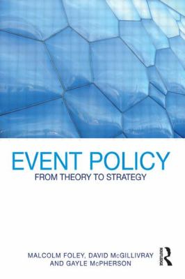 Event Policy : From Theory to Strategy