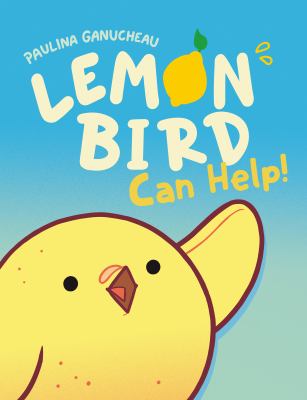 Lemon Bird : Can Help!
