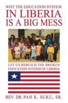 Why the Education System in Liberia Is a Big Mess