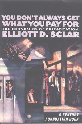 You Don't Always Get What You Pay For : The Economics of Privatization