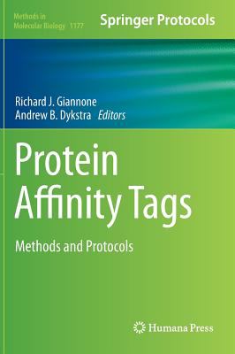 Protein Affinity Tags : Methods and Protocols