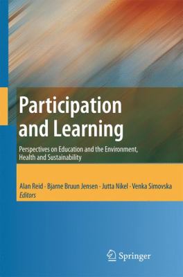 Participation and Learning : Perspectives on Education and the Environment, Health and Sustainability
