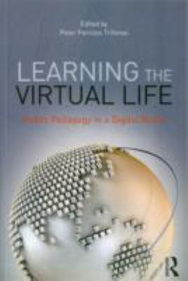 Learning the Virtual Life : Public Pedagogy in a Digital World