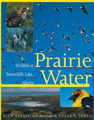 Prairie Water : Wildlife at Beaverhills Lake, Alberta