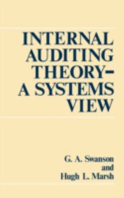 Internal Auditing Theory -- A Systems View